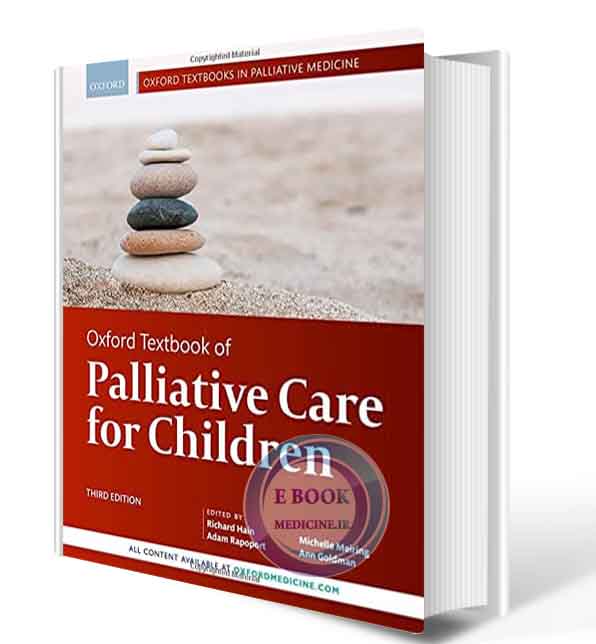 دانلود کتاب Oxford Textbook of Palliative Care for Children (Oxford Textbooks in Palliative Medicine) 2021 (ORIGINAL PDF)